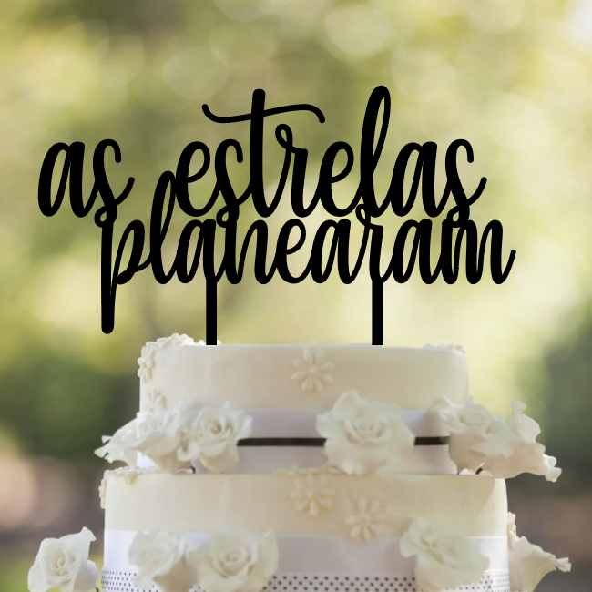 Topo de Bolo “As estrelas planearam”