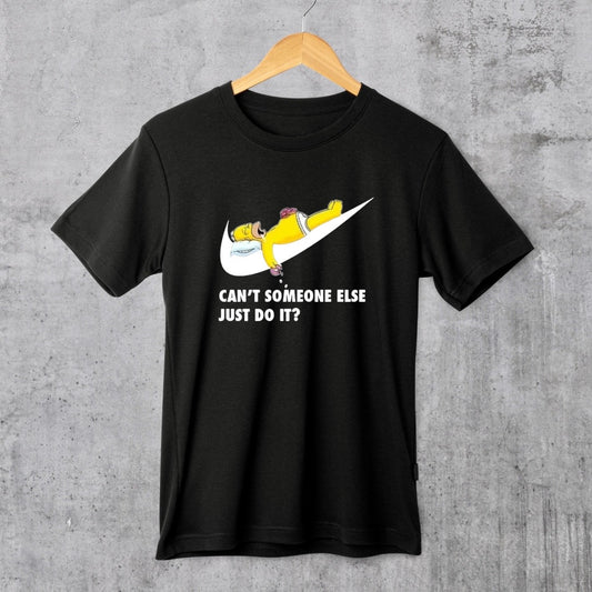 T-shirt “Cant someone else…”